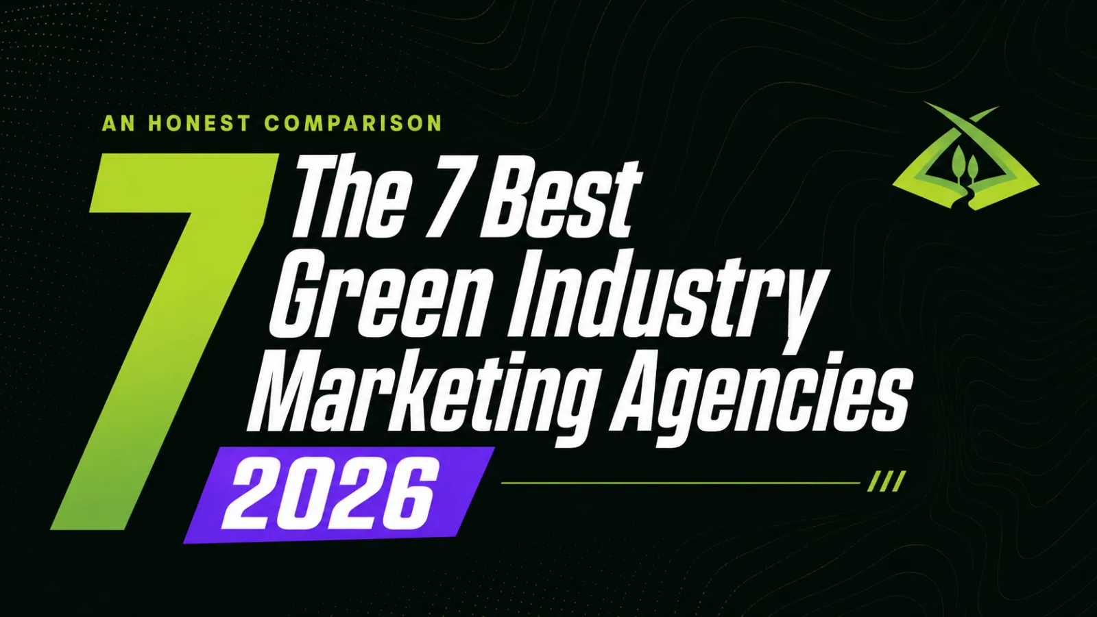 The 7 best green industry marketing agencies in 2026, an honest comparison