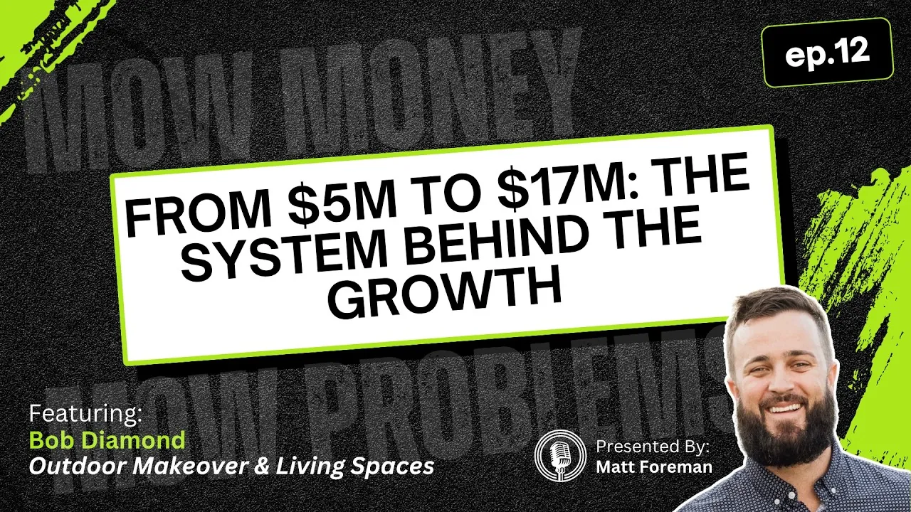 Bob Diamond of Outdoor Makeover & Living Spaces on the Mow Money, Mow Problems podcast
