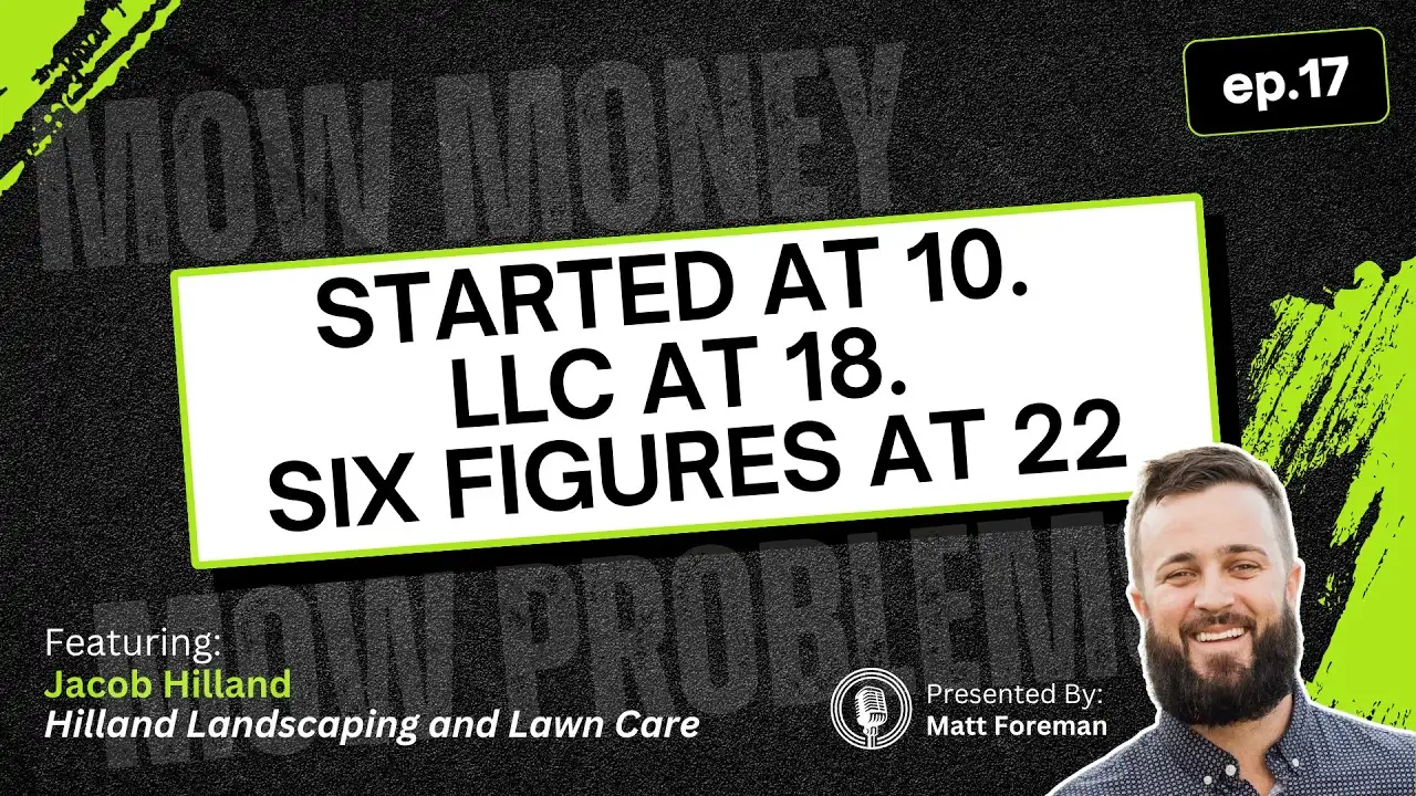 Jacob Hilland of Hilland Landscaping and Lawn Care on the Mow Money, Mow Problems podcast
