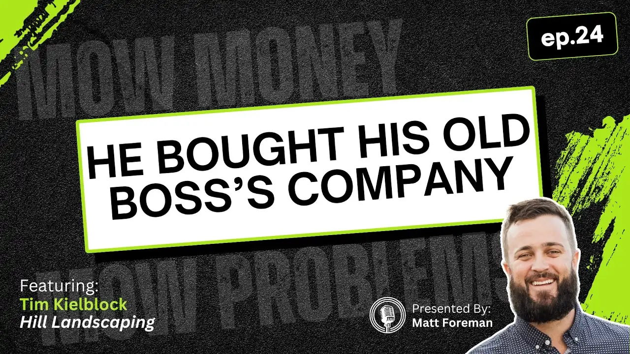 Tim Kielblock of Hill Landscaping on the Mow Money, Mow Problems podcast
