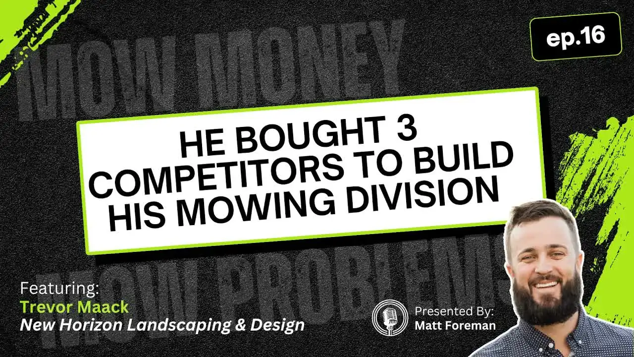 Trevor Maack of New Horizon Landscaping on the Mow Money, Mow Problems podcast